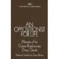An Oppositionist for Life: Memoirs of the Chinese Revolutionary Zheng Chaolin