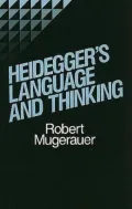 Heidegger's Language and Thinking