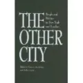 The Other City: People and Politics in New York and London