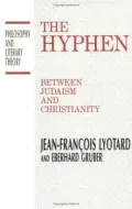 The Hyphen: Between Judaism and Christianity