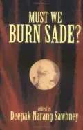 Must We Burn Sade?