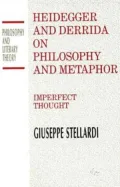 Heidegger and Derrida on philosophy and metaphor