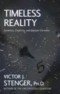 Timeless Reality: Symmetry, Simplicity, and Multiple Universes