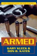 Armed: New Perspectives on Gun Control