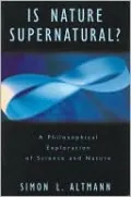 Is Nature Supernatural?: A Philosophical Exploration of Science and Nature