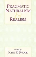 Pragmatic Naturalism and Realism
