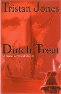 Dutch Treat: A Novel of World War II