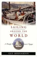 Sailing around the World: A Family Retraces Joshua Slocum's Voyage