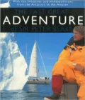 Last Great Adventure of Sir Peter Blake: With Seamaster and Blakexpeditions from Antarctica to the Amazon: Sir Peter Blake's Logbooks