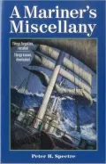 A Mariner's Miscellany: Things Forgotten, Recalled; Things Known, Illuminated