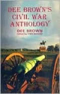 Book cover of Dee Brown's Civil War Anthology