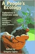 A People's Ecology: Explorations in Sustainable Living