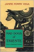 Mad Dogs of Trieste: New & Selected Poems, 1975-2000