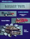 Collector's Guide to Diecast Toys and Scale Models : Identification and Values
