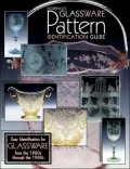 Florences Glassware Pattern Identification Guide, Vol. 1
