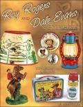 Roy Rogers and Dale Evans Toys and Memorabilia : Identification and Values
