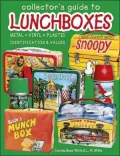Collector's Guide to Lunchboxes: Identification and Values