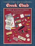 Collector's Encyclopedia of Creek Chub Lures and Collectibles