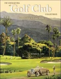 The Vintage Era of Golf Club Collectibles: Identification and Value Guide
