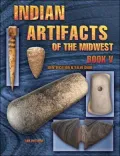 Indian Artifacts of the Midwest: Identification & Value Guide
