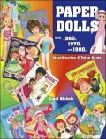 Paper Dolls of the 1960s, 1970s, and 1980s Identification & Value Guide