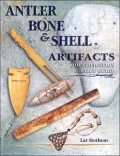 Antler Bone & Shell Artifacts: Identification & Value Guide