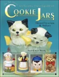 The Ultimate Collector's Encyclopedia of Cookie Jars: Identification and Value Guide