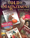Old Magazines: Identification and Value Guide: Second Edition