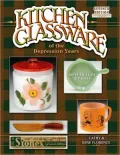Kitchen Glassware of the Depression Years: Identification and Values