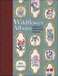 Wildflower Album: Applique and Embroidery Patterns