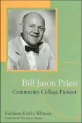 Bill Jason Priest: Community College Pioneer