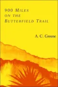 900 Miles on the Butterfield Trail