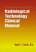 Radiologic Technology Clinical Manual