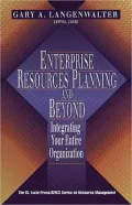 Enterprise Resources Planning and Beyond Integrating Your Entire Organization
