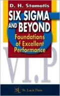Six Sigma and Beyond: Foundations of Excellent Performance: Volume 1