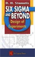 Six SIGMA and beyond: Design of Experiments,Volume V, Vol. 5