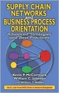 Supply Chain Networks and Business Process Orientation: Advanced Strategies and Best Practices