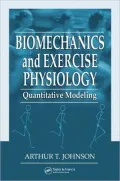 Biomechanics and Exercise Physiology: Quantitative Modelin