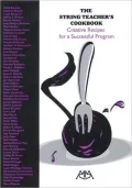 The String Teacher's Cookbook: Creative Recipes for a Successful Program