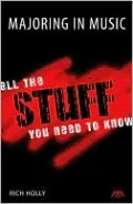 Majoring in Music: All the Stuff You Need to Know