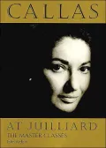 Callas at Juilliard: The Mater Classes