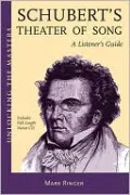 Schubert's Theater of Song - A Listener's Guide: Unlocking the Masters Series
