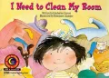 I Need to Clean My Room (Learn to Read Read to Learn Fun & Fantasy)