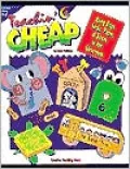 Teachin' Cheap: Using Bags, Sacks, Paper, & Boxes in the Classroom, Vol. 233