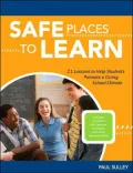 Safe Places to Learn: 21 Lessons to Help Students Promote a Caring School Climate