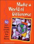 Make a World of Difference: 50 Asset-Building Activities to Help Teens Explore Diversity