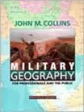 Military Geography: For Professionals and the Public