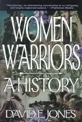 Women Warriors A History
