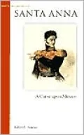 Santa Anna : A Curse upon Mexico
