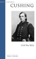 Cushing: Civil War SEAL